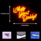 Who’s your daddy? Neon Sign Dad Father Neon Sign