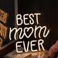 Best Mom Dad Ever Neon Sign