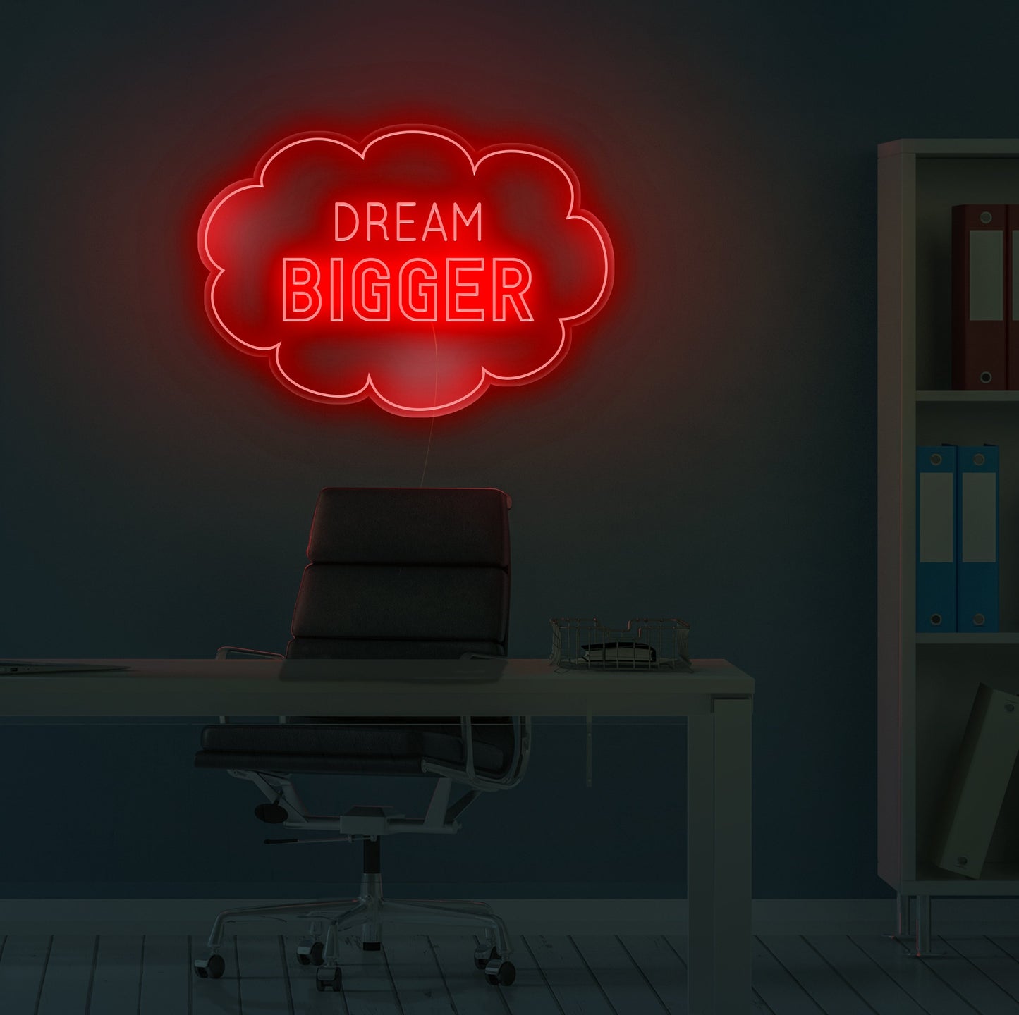 Dream Bigger Neon Sign