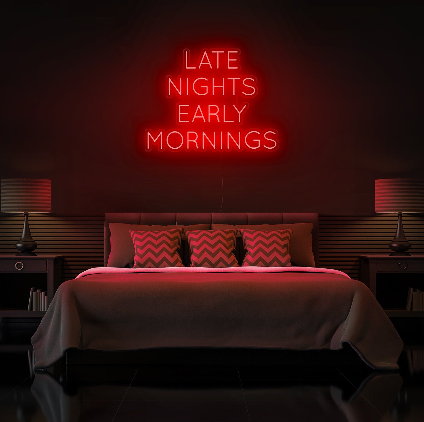 Late Nights Early Mornings Neon Sign