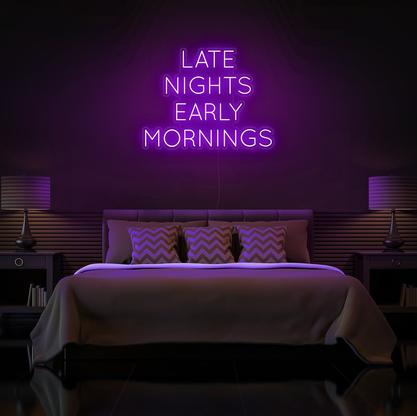 Late Nights Early Mornings Neon Sign