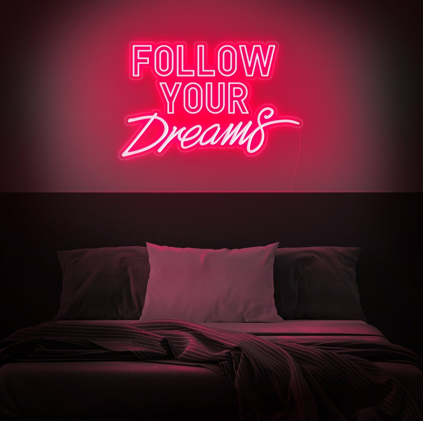 Follow Your Dream Neon Sign