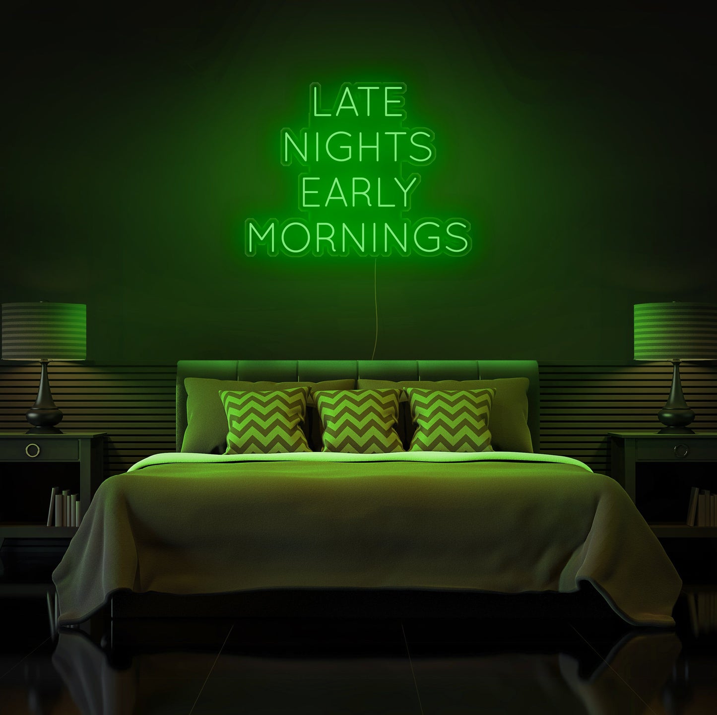 Late Nights Early Mornings Neon Sign