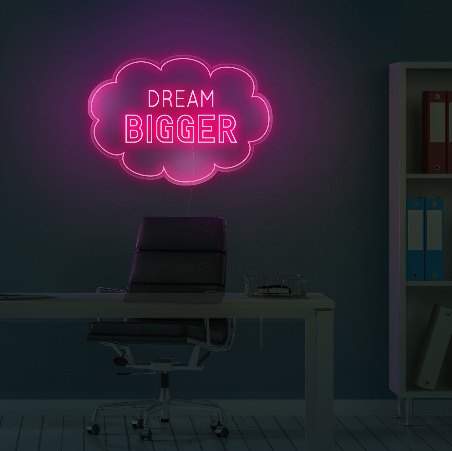 Dream Bigger Neon Sign