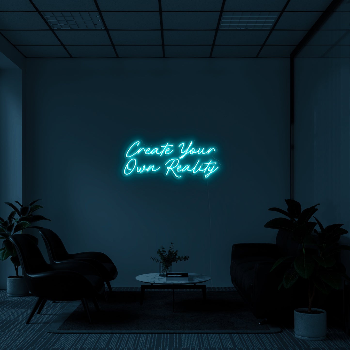 Create Your Own Reality Neon Sign