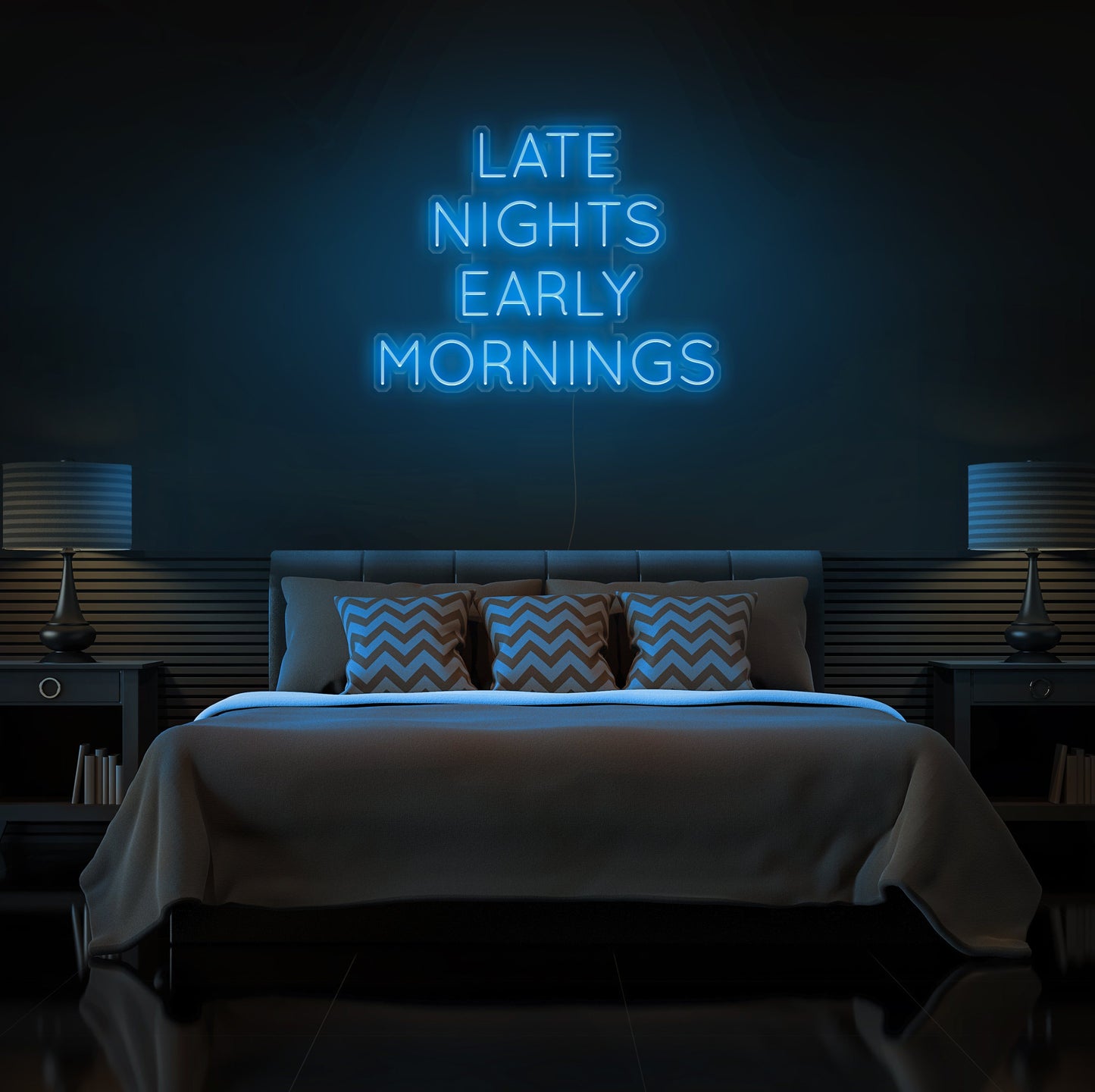 Late Nights Early Mornings Neon Sign