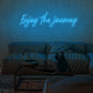 Enjoy The Journey Neon Sign