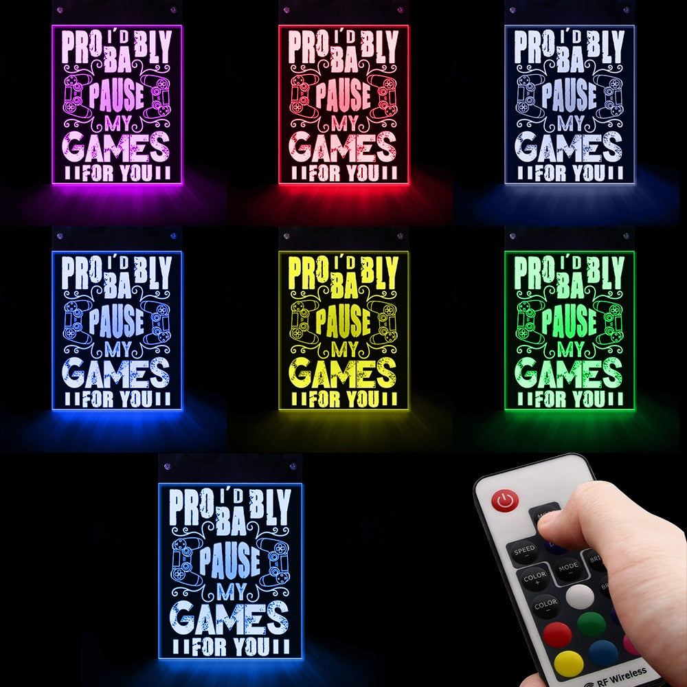 Pause My Game For You Gamer Quote LED Neon Sign